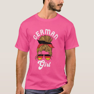 German Girl Messy Bun Woman Deutschland Germany Ro T-Shirt
