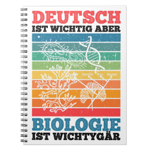 German Is Important But Biology Is Important Notebook