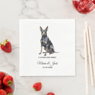 German Pinscher Dog I Loved Her First Wedding Napkin