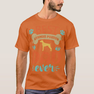 German Pointer Dog Dad T-Shirt