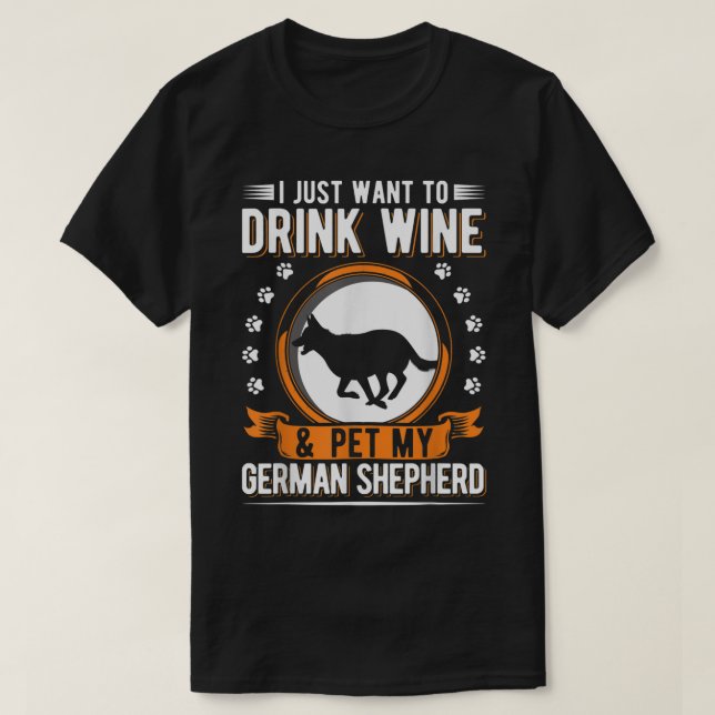 German Shepherd And Wines T-Shirt (Design Front)