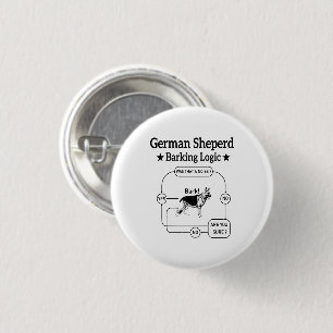 German Shepherd Barking Logic Funny Dog Sarcastic 3 Cm Round Badge