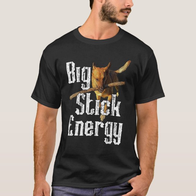 German Shepherd Big Stick Energy T-Shirt (Front)