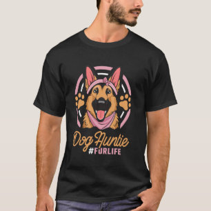 German Shepherd Breed - Dog Aunt Fur Life T-Shirt