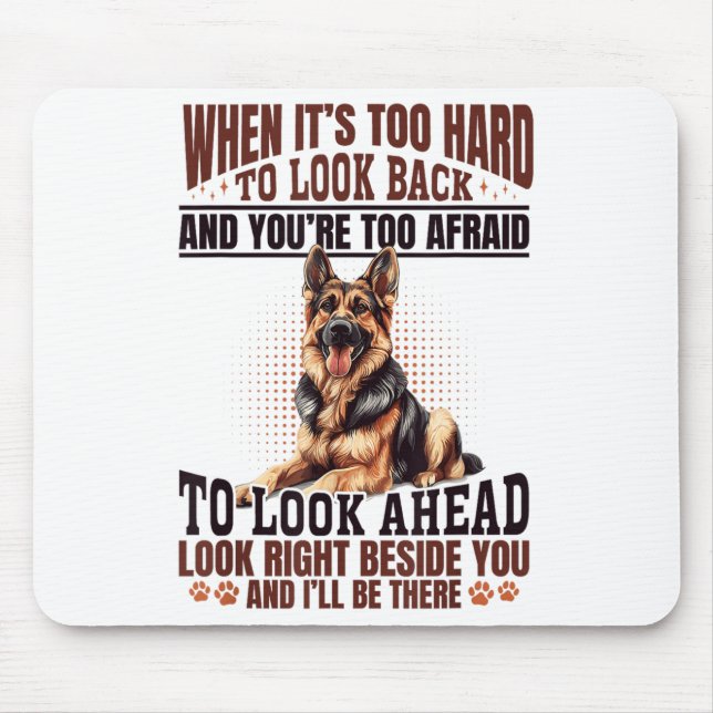 German Shepherd Dog Breed When It´s Too Hard To Lo Mouse Mat (Front)