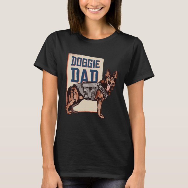 German Shepherd Dog  German Shepherd Doggie Dad T-Shirt (Front)
