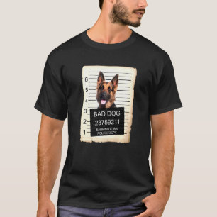 German Shepherd Dog Mug Shot Bad Dog T-Shirt
