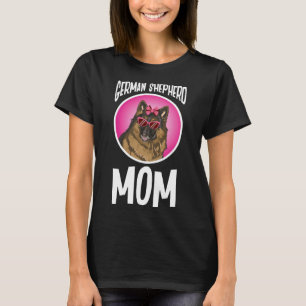 German Shepherd Dog Owner Cute Mother Sunglasses T-Shirt