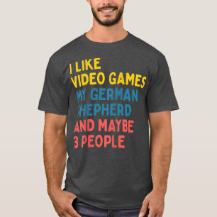 German Shepherd Dog Owner Video Games Lover Funny  T-Shirt
