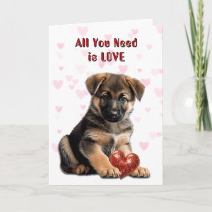 German Shepherd Dog Puppy All You Need Valentine Holiday Card