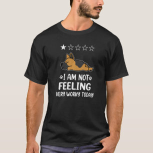 German Shepherd Dog Sleep I Am Not Feeling Funny P T-Shirt