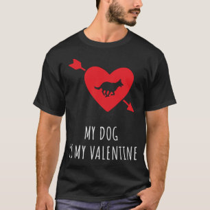 German Shepherd Dogs Valentines Day My dog ​​i T-Shirt