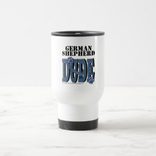 German Shepherd DUDE Travel Mug