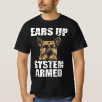 German Shepherd Ears Up System Armed Funny Gifts