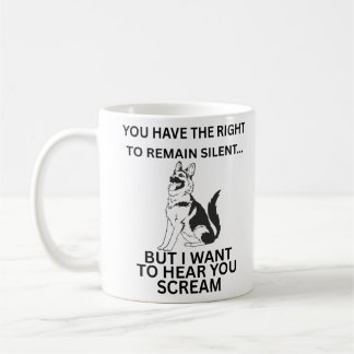 German Shepherd Funny Right to Remain Silent Parod Coffee Mug