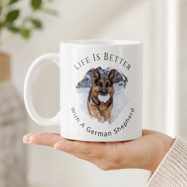 German Shepherd GSD Photo Life Is Better Coffee Mug (Creator Uploaded)