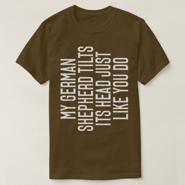 German Shepherd Head Tilt T-Shirt (Design Front)