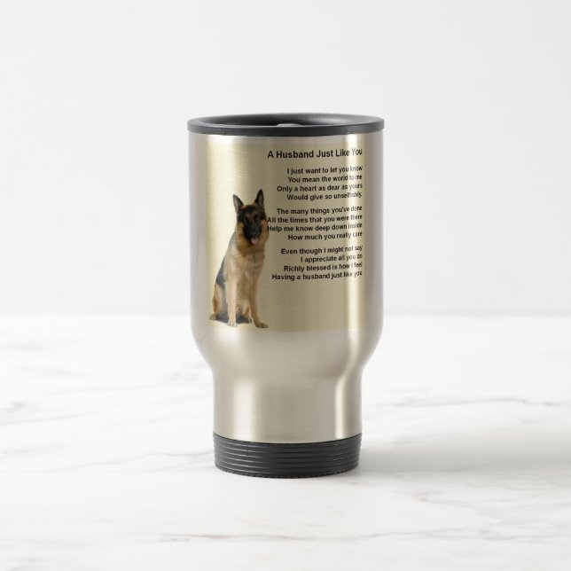 German Shepherd  Husband Poem Travel Mug (Center)