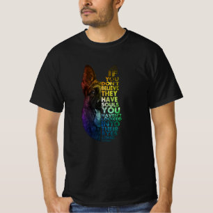 German Shepherd If You Dont Believe Their Eyes T-Shirt