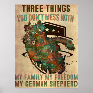 German Shepherd K Dog Dont Mess With My Dog Canine Poster