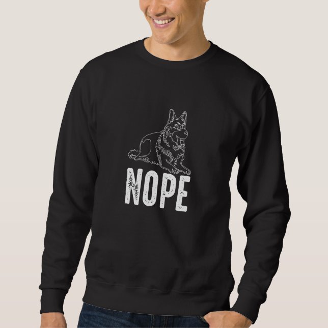 German Shepherd Merch Nope Dog Sweatshirt (Front)