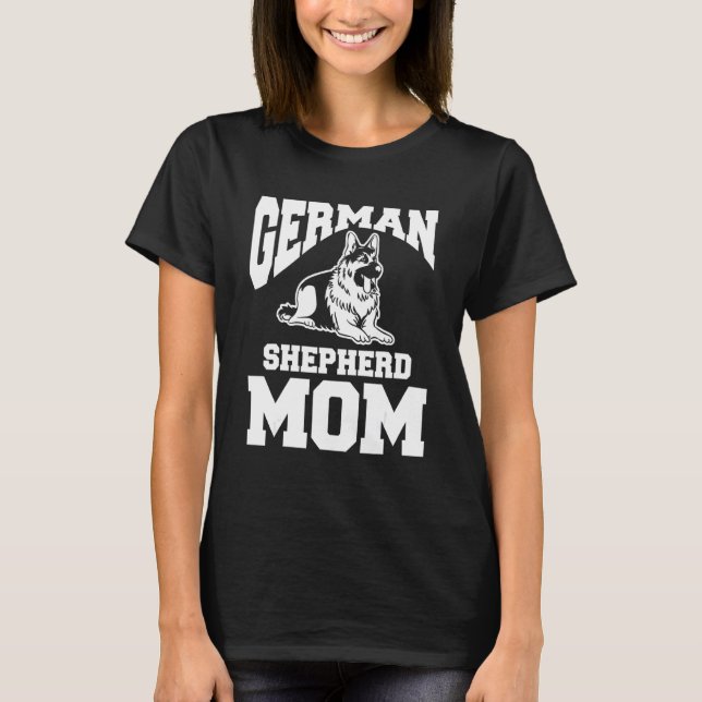 German Shepherd Mum Animal Dog  1 T-Shirt (Front)