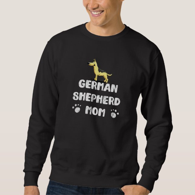 German Shepherd Mum For German Shepherd Dog Owner Sweatshirt (Front)
