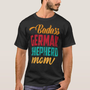 German Shepherd Mum Pet Dog Owner Retro German She T-Shirt