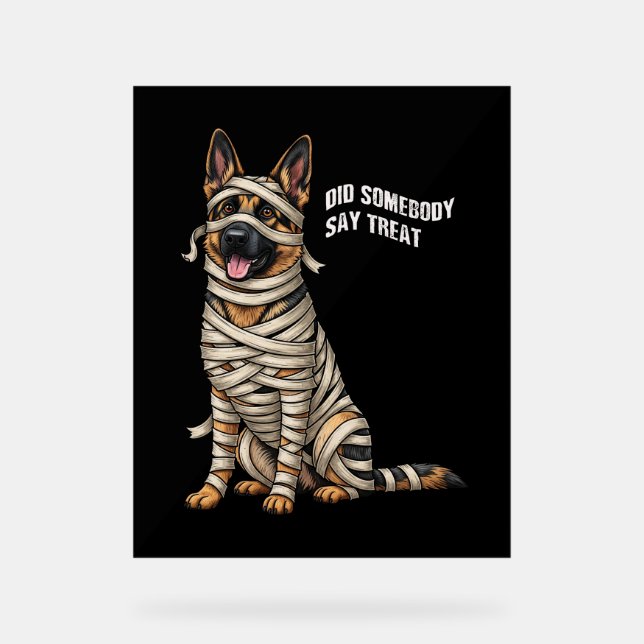 German Shepherd Mummy Halloween Dog  Acrylic Sign (Front)