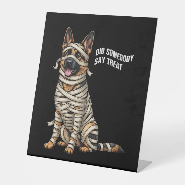 German Shepherd Mummy Halloween Dog  Pedestal Sign (Front)