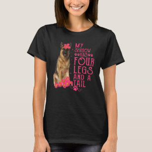 German Shepherd My Shadow Has Four Legs And A Tail T-Shirt