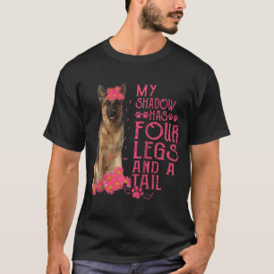 German Shepherd My Shadow Has Four Legs And A Tail T-Shirt
