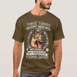 German Shepherd Novelty Dog Three things You T-Shirt