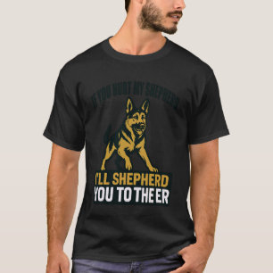 German Shepherd Owner Hurt Funny Dog Mum Dad T-Shirt