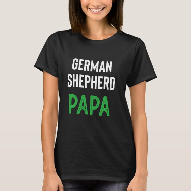 German Shepherd Papa T-Shirt (Front)
