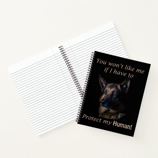 German Shepherd Protect My Human Notebook (Inside)