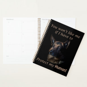 German Shepherd Protect My Human Planner