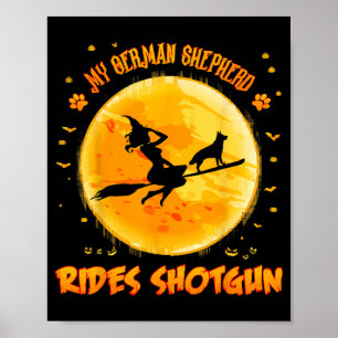 German Shepherd Rides Shot Funny Halloween Dog Poster