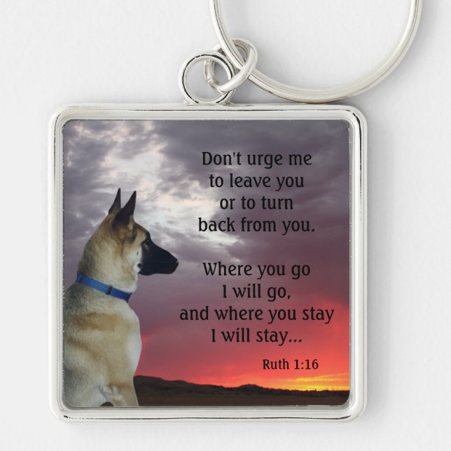 German Shepherd Ruth 1:16 Keychain (Front)