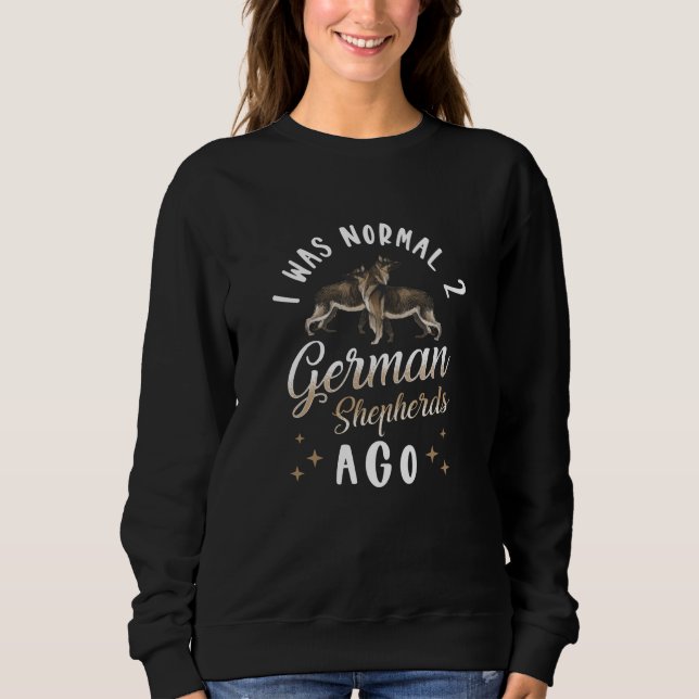 German Shepherd Sayings Sweatshirt (Front)
