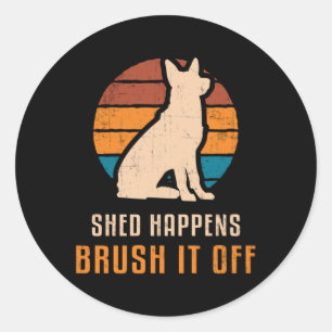 German Shepherd Shed Happens Dog Vintage Funny Classic Round Sticker