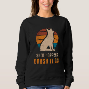 German Shepherd Shed Happens Dog Vintage Funny Sweatshirt