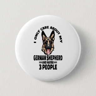 German Shepherd Stickers - I Only Care About My Ge 6 Cm Round Badge