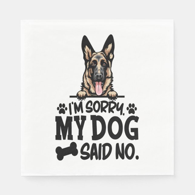 German Shepherd Stickers - I'm Sorry My Dog Said N Napkin (Front)