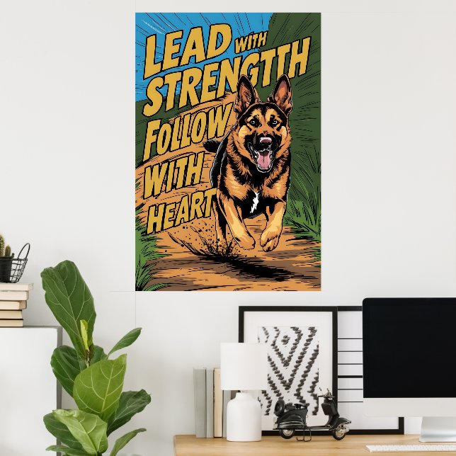German Shepherd Strength & Heart Poster (Home Office)