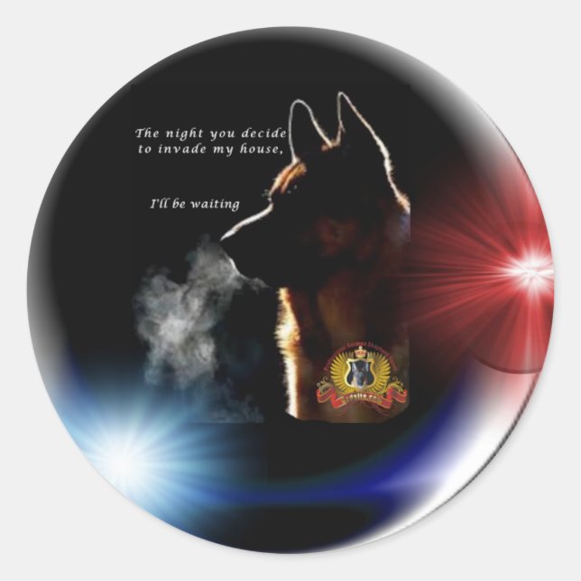 German Shepherd - The night you decide to invade Classic Round Sticker (Front)