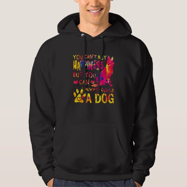 German Shepherd You Cant Buy You Can Always Cuddle Hoodie (Front)