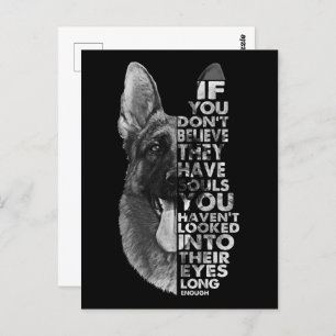 German Shepherd You Don't Believe They Have Soulds Postcard
