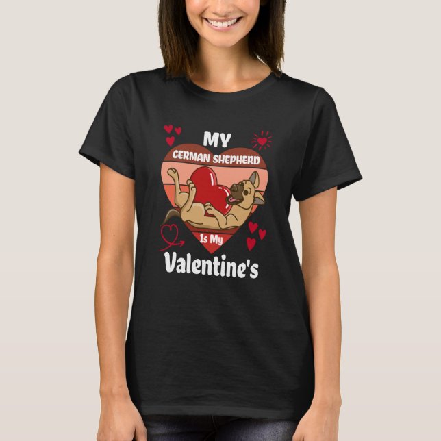 German Shepherd's Are My Valentine Dog Heart Shape T-Shirt (Front)