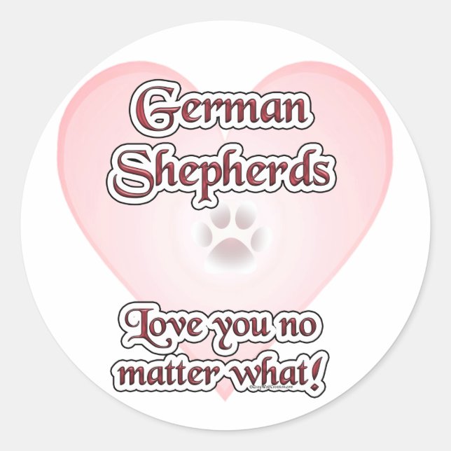 German Shepherds Love You No Matter What Sticker (Front)